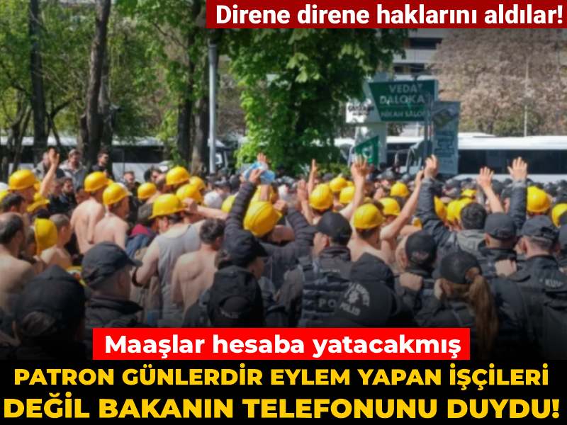 Bakanın Müdahalesiyle İşçilerin Maaşları Ödeniyor!