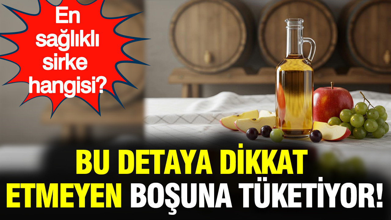 Doğal Sirke Seçerken Dikkat Edilmesi Gerekenler