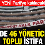 Chpde 46 yoneticiden toplu istifa yeni partiye katilacaklar XxSi6nXC